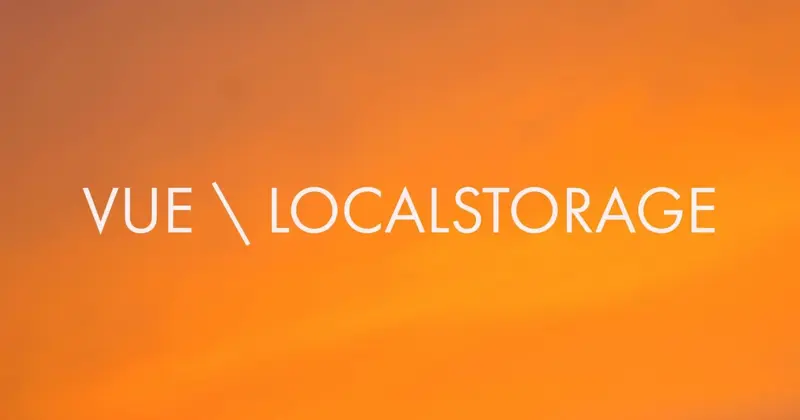 Add LocalStorage to your Vue app in 2 lines of code