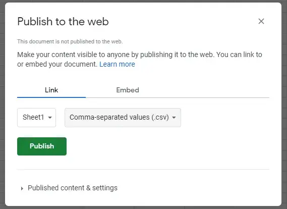 A screenshot from Google Sheets. The heading reads “Publish to the web”. The
“Link” tab is selected. “Sheet1” is selected. “Comma-separated values (.csv)” is
selected. A green button labeled “Publish” is visible.