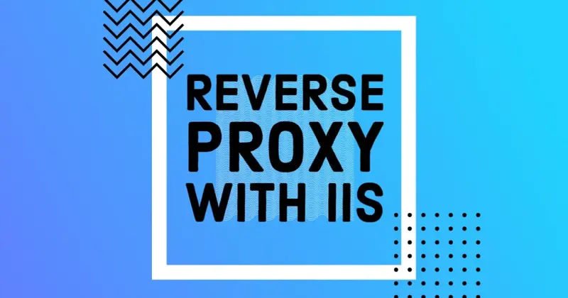 Reverse-Proxying Node.js Apps on Windows with IIS