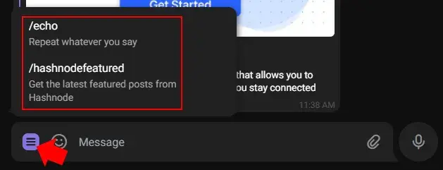 A Telegram conversation with a bot. A red annotation arrow points the menu
icon near where the user would type a message. A red annotation rectangle
surrounds a menu that has opened that lists the commands “/echo” and
“/hashnodefeatured” with their respective
descriptions.