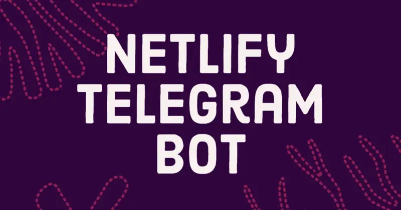 Building a Telegram Bot with Netlify