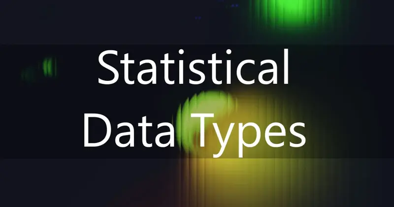 Data Types: Continuous, Discrete, and Related Categories
