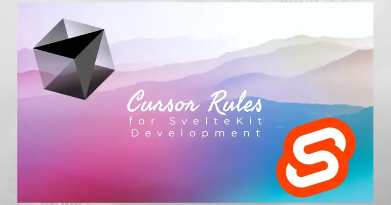 Cursor Rules for SvelteKit Development