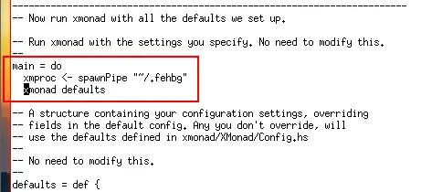 Black text on white background. XMonad configuration file. A red annotation
rectangle surrounds the lines main = do. xmproc <- spawnPipe "~/.fehbg". xmonad
defaults.