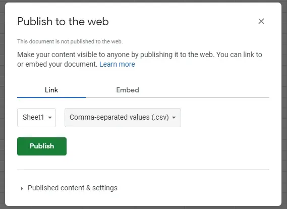 A screenshot from Google Sheets. The heading reads "Publish to the web". The
"Link" tab is selected. "Sheet1" is selected. "Comma-separated values (.csv)" is
selected. A green button labeled "Publish" is visible.