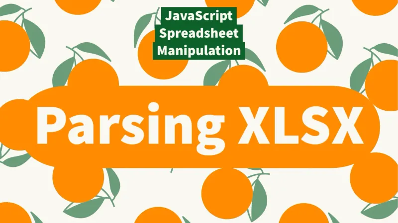 Using JavaScript to Work with Spreadsheets, Part 5: Parsing XLSX Files
