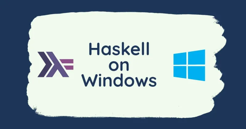 Haskell Development on Windows