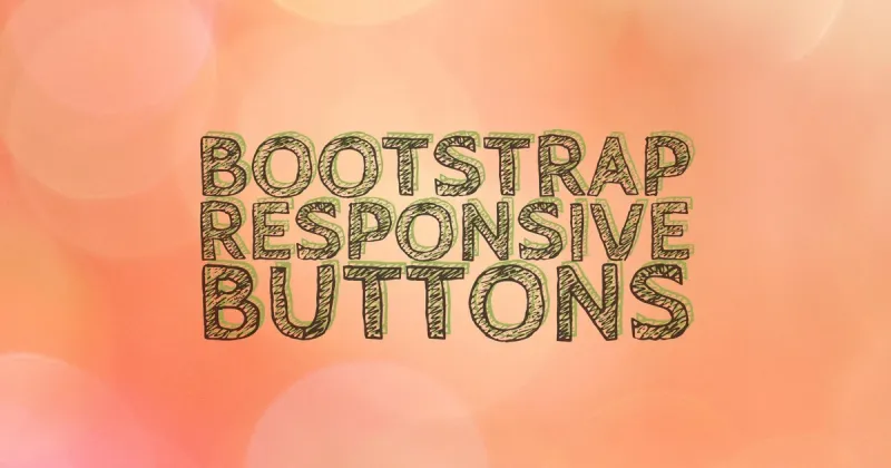 Responsive Buttons with Bootstrap