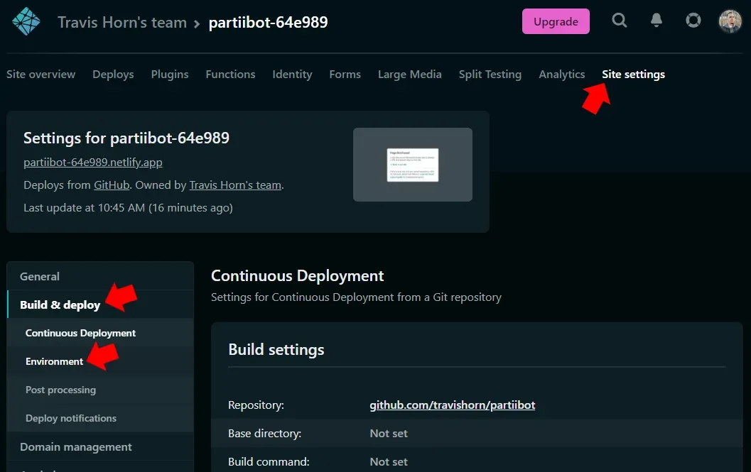The Netlify settings for a project. Red annotation arrows point to Site
Settings, Build & Deploy, and Environment.