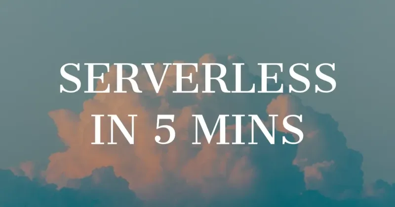 Build & Deploy Serverless Functions in 5 Minutes