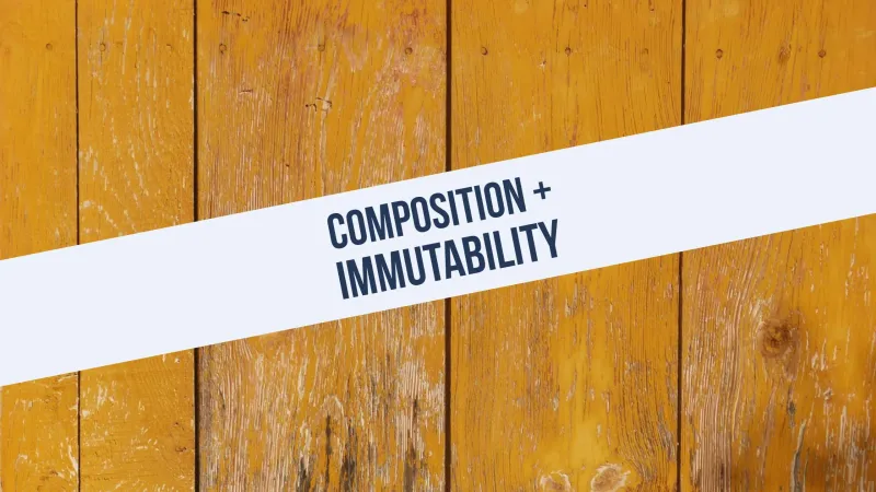 Composition + Immutability in JavaScript
